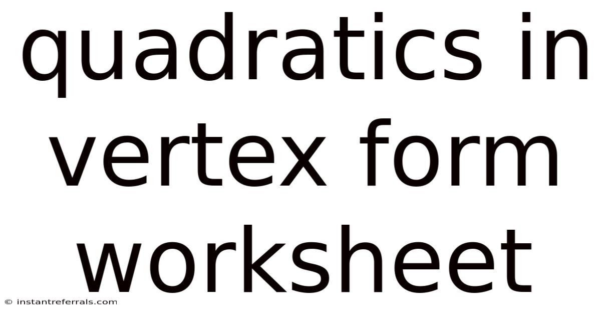Quadratics In Vertex Form Worksheet