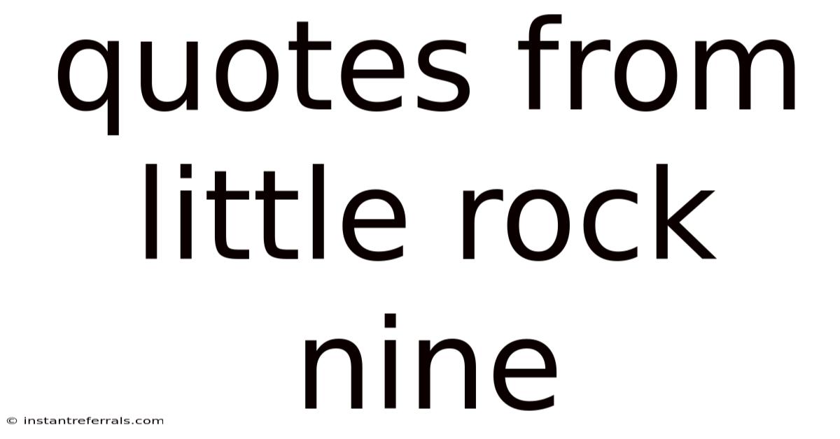 Quotes From Little Rock Nine