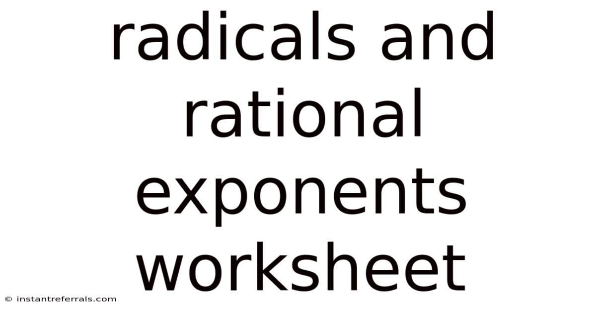 Radicals And Rational Exponents Worksheet