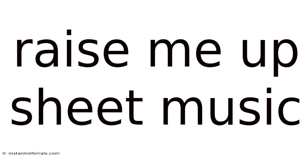 Raise Me Up Sheet Music