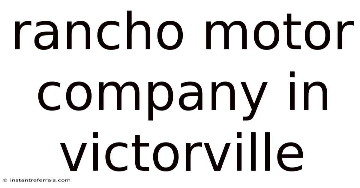 Rancho Motor Company In Victorville