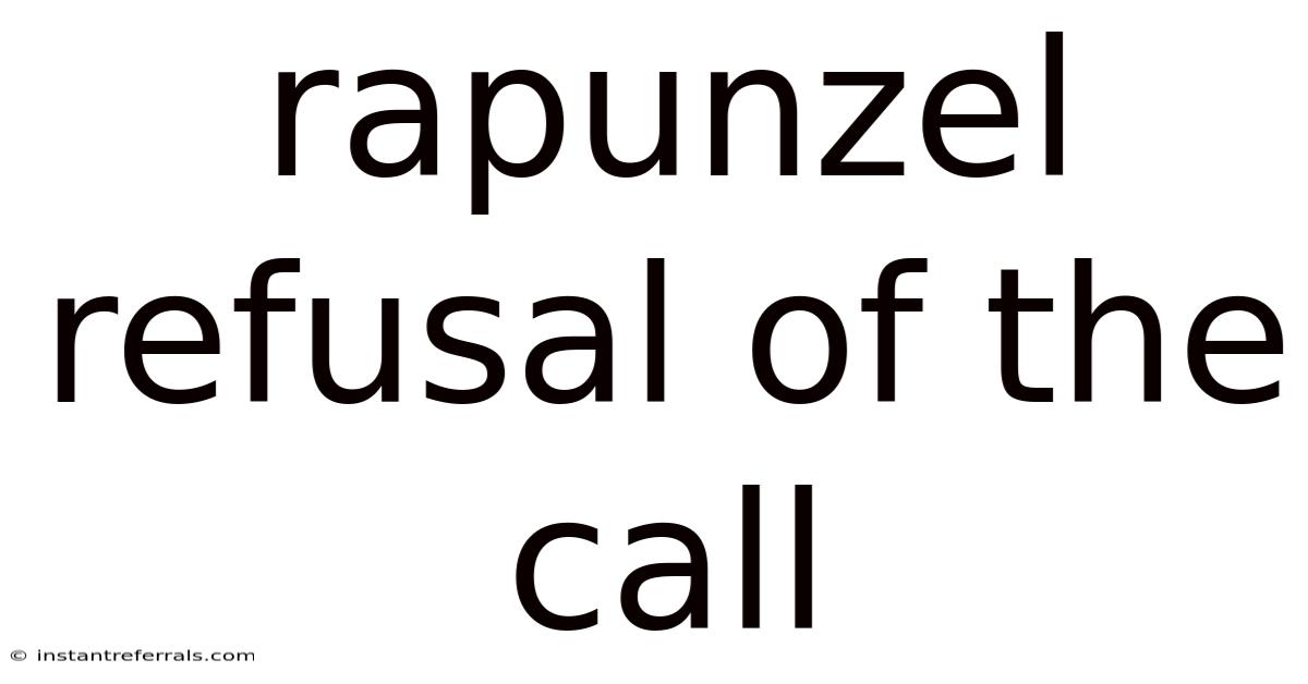 Rapunzel Refusal Of The Call
