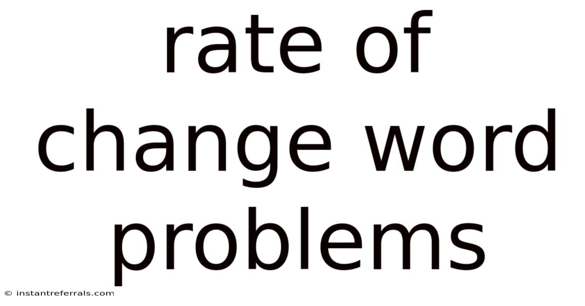 Rate Of Change Word Problems