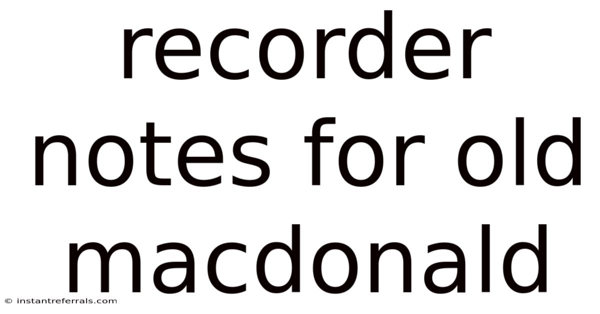 Recorder Notes For Old Macdonald