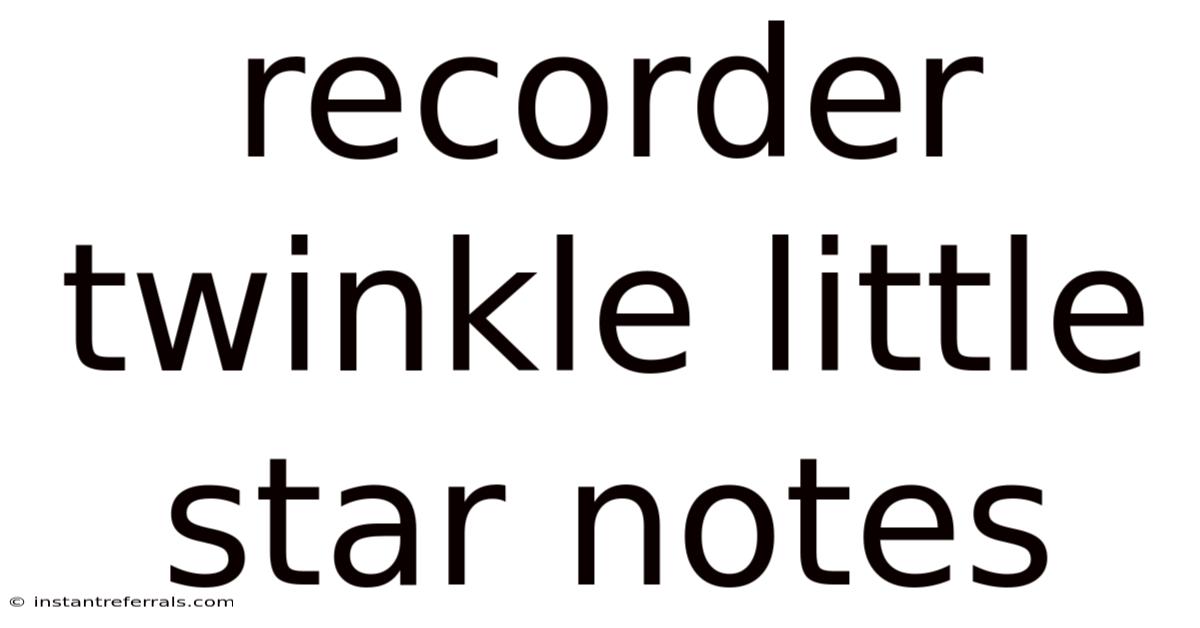 Recorder Twinkle Little Star Notes