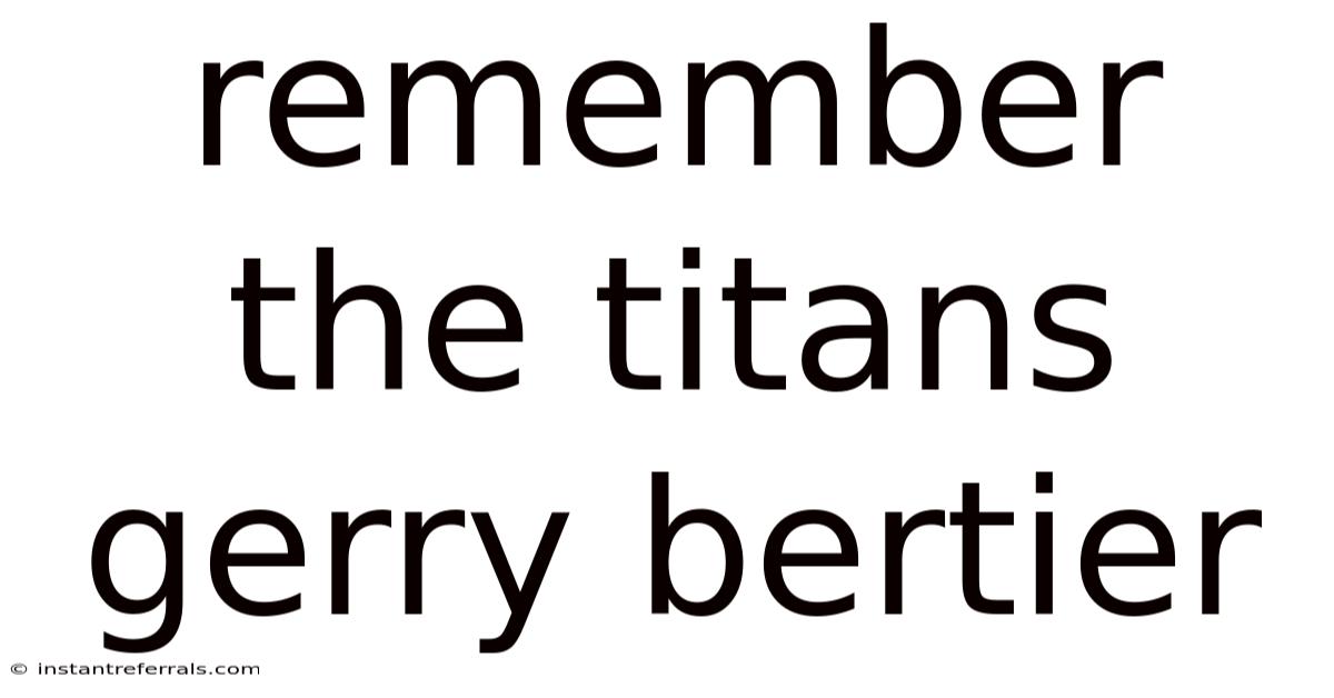 Remember The Titans Gerry Bertier