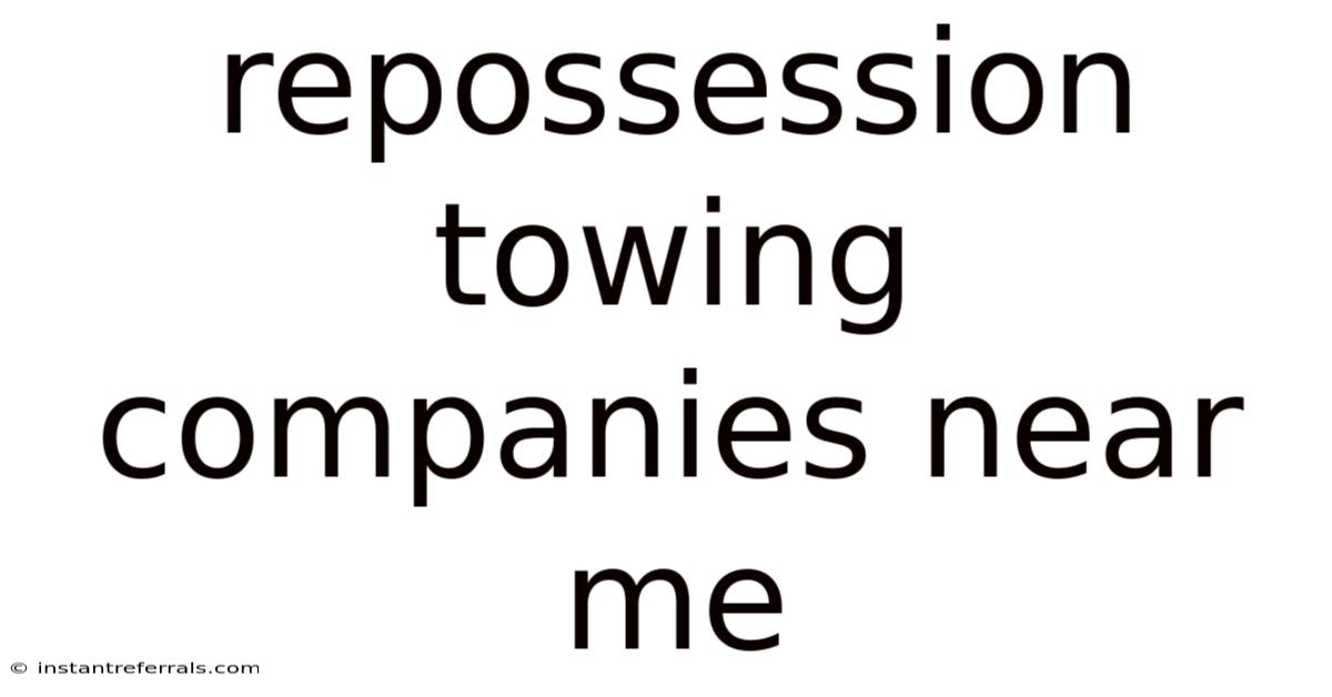 Repossession Towing Companies Near Me
