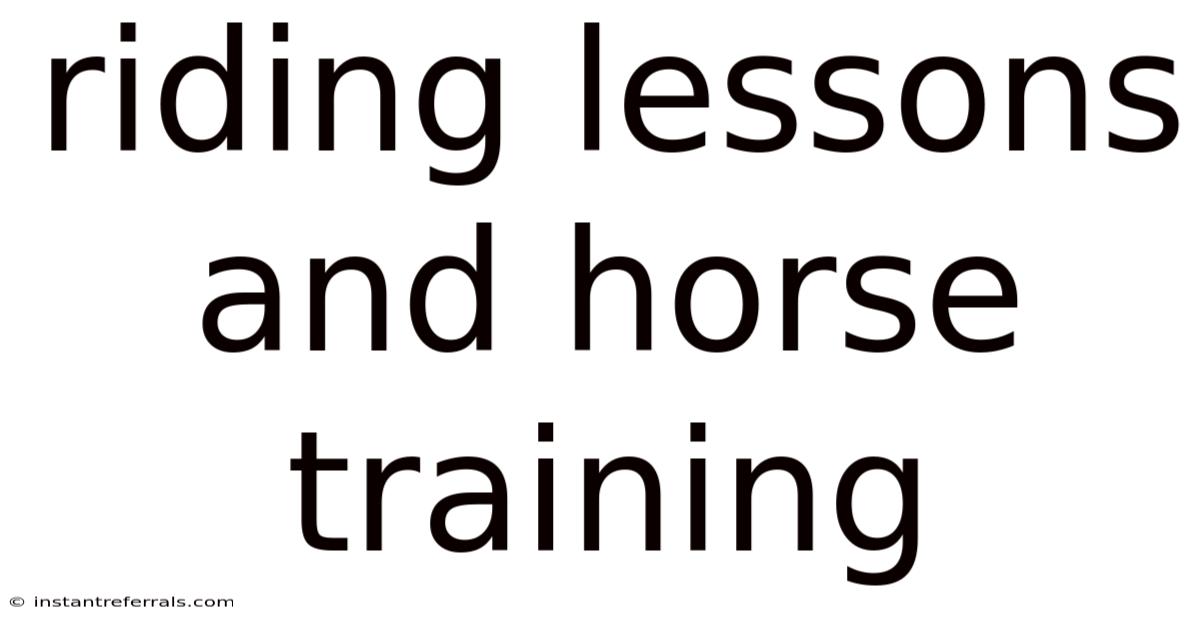 Riding Lessons And Horse Training