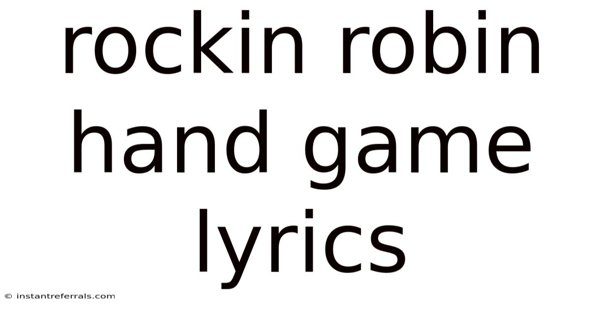 Rockin Robin Hand Game Lyrics