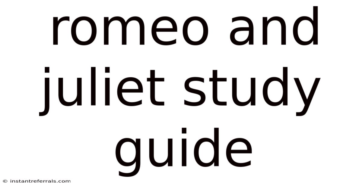 Romeo And Juliet Study Guide