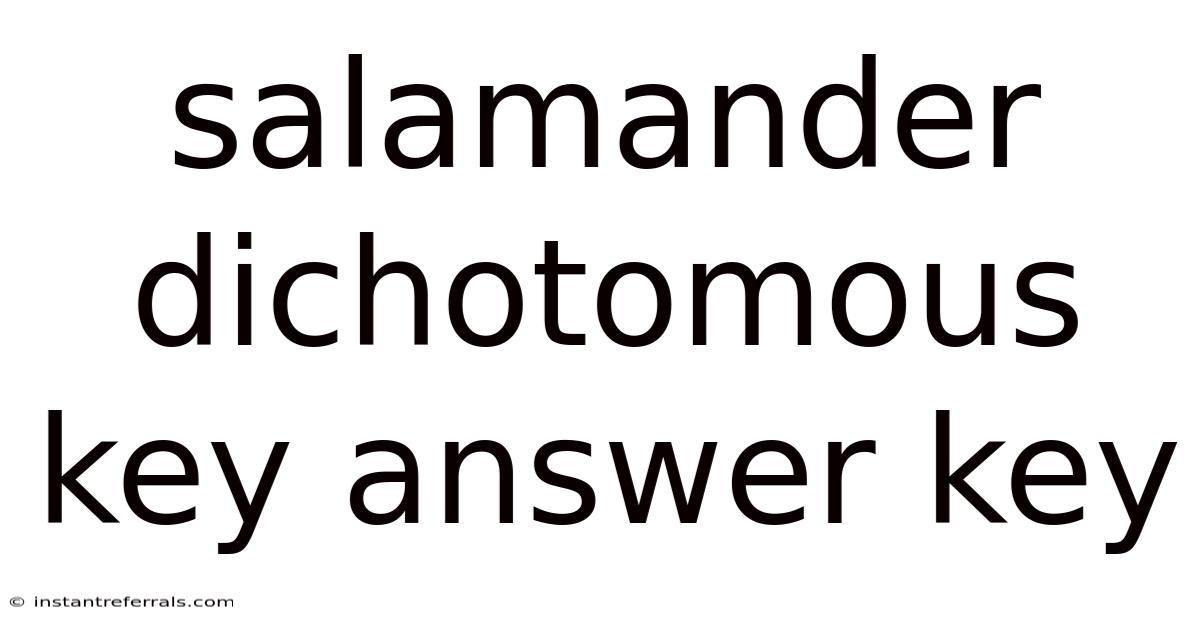 Salamander Dichotomous Key Answer Key