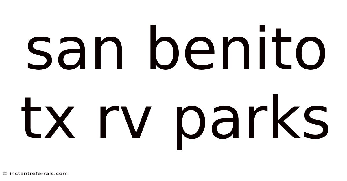 San Benito Tx Rv Parks