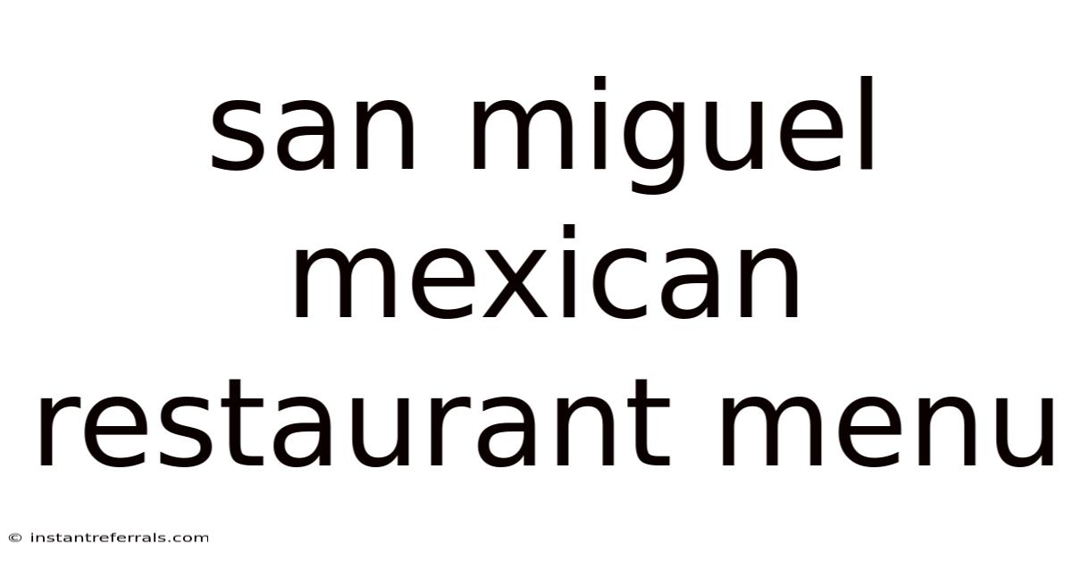 San Miguel Mexican Restaurant Menu