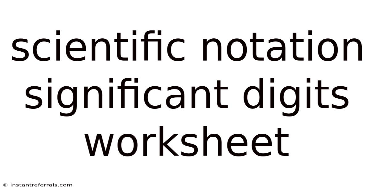 Scientific Notation Significant Digits Worksheet