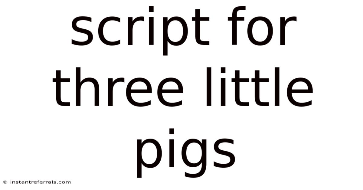 Script For Three Little Pigs