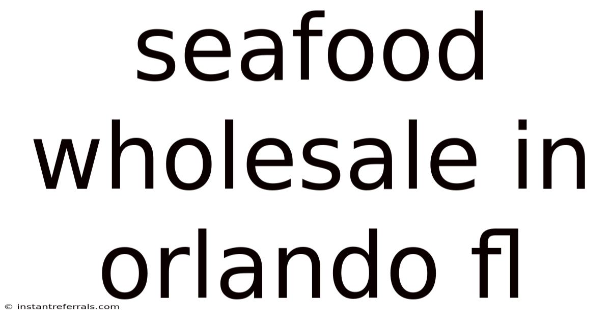 Seafood Wholesale In Orlando Fl