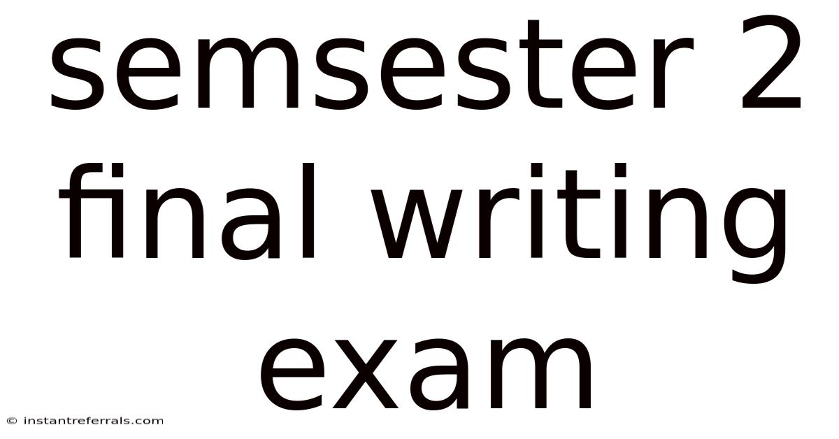 Semsester 2 Final Writing Exam