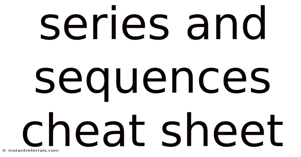 Series And Sequences Cheat Sheet