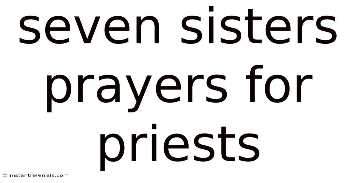 Seven Sisters Prayers For Priests