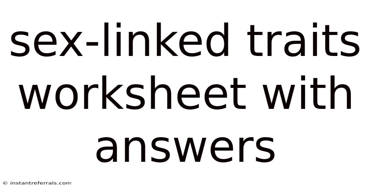 Sex-linked Traits Worksheet With Answers