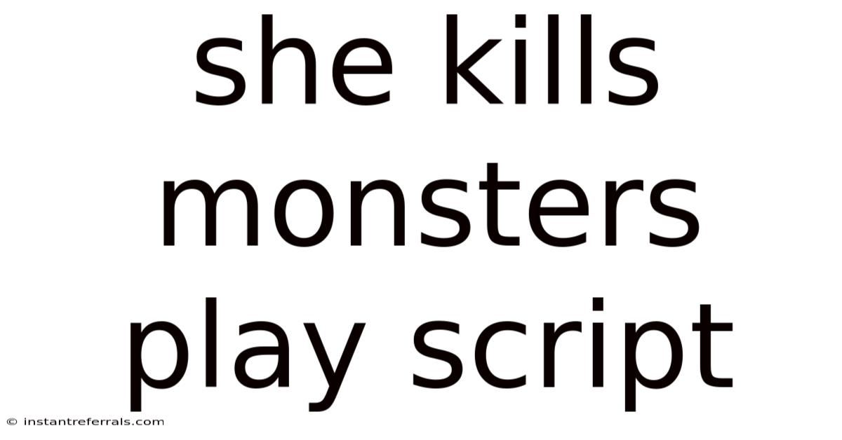She Kills Monsters Play Script