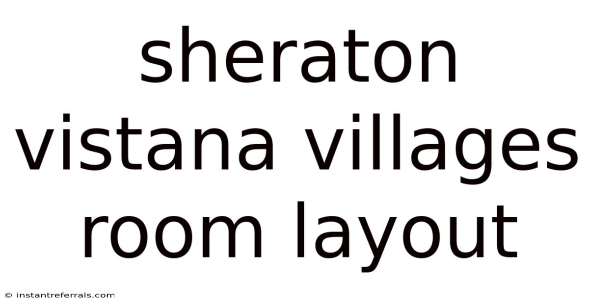 Sheraton Vistana Villages Room Layout