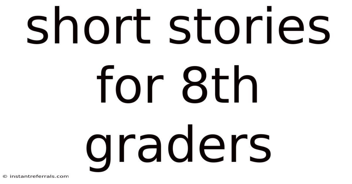 Short Stories For 8th Graders