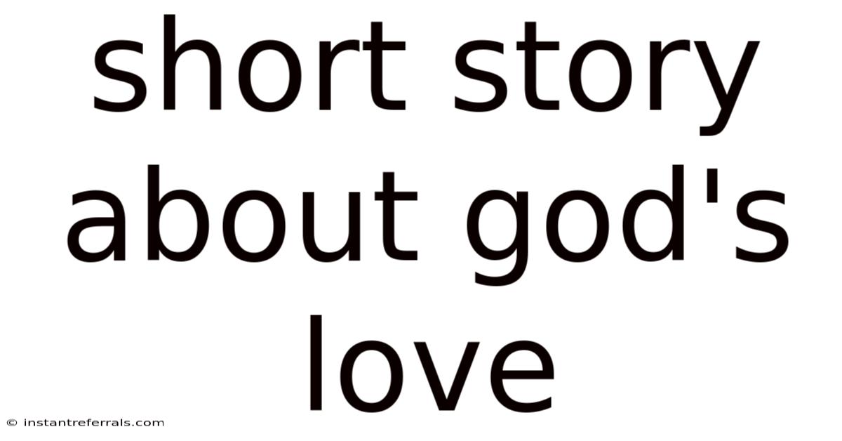 Short Story About God's Love