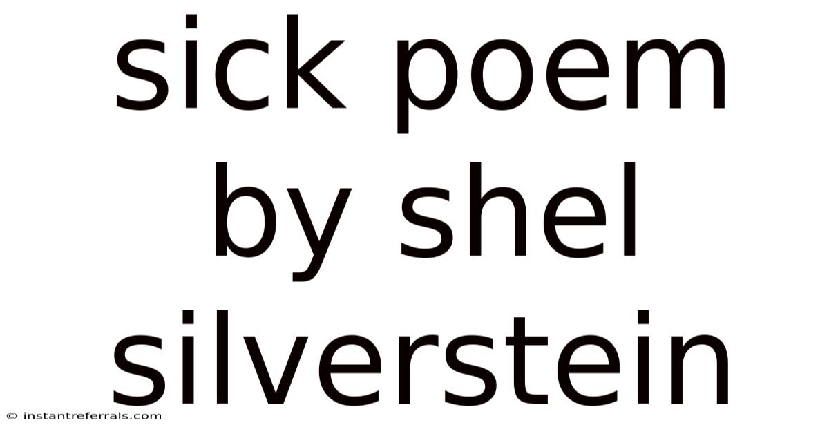 Sick Poem By Shel Silverstein