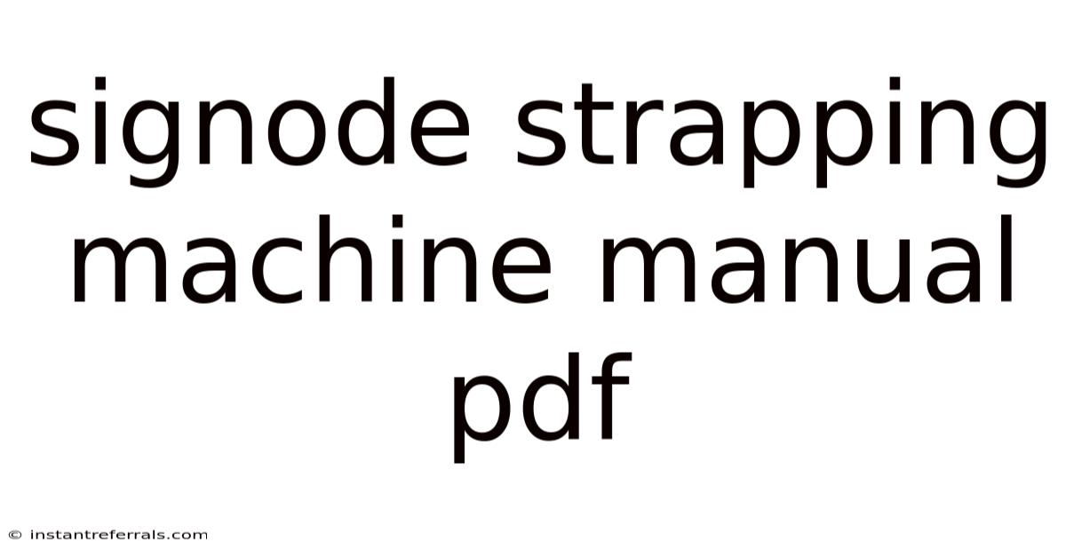 Signode Strapping Machine Manual Pdf