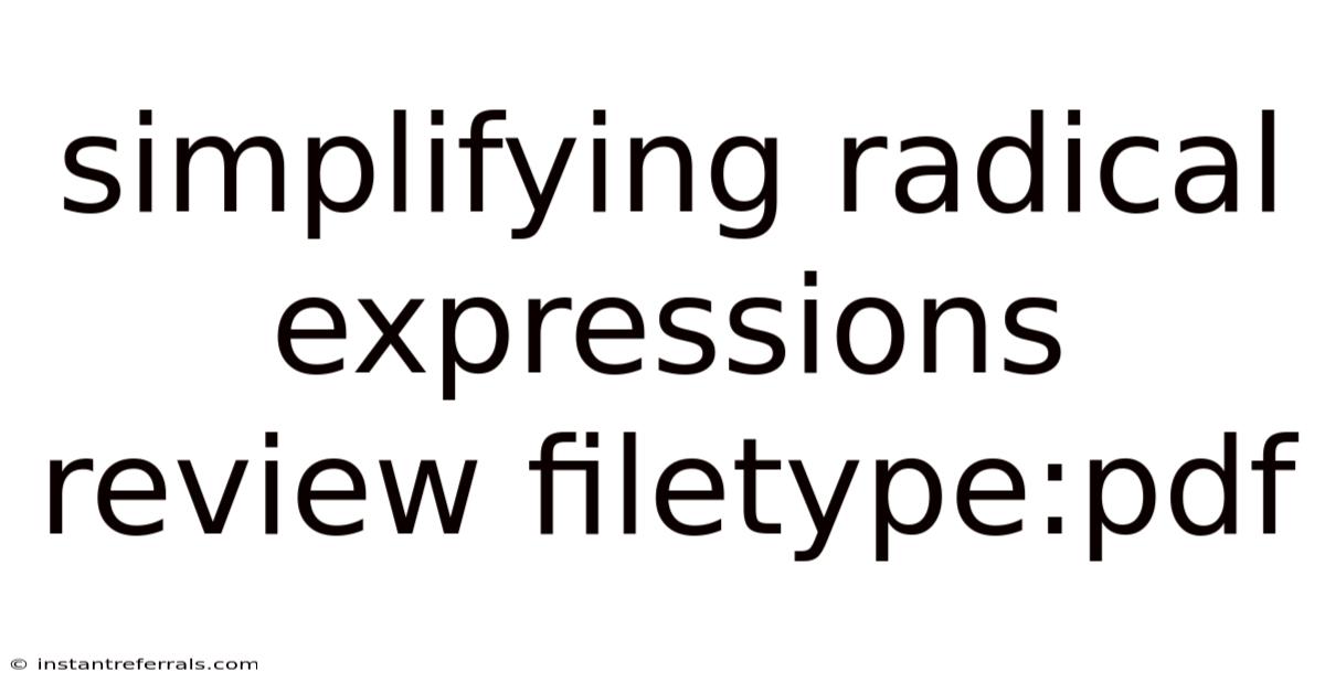 Simplifying Radical Expressions Review Filetype:pdf