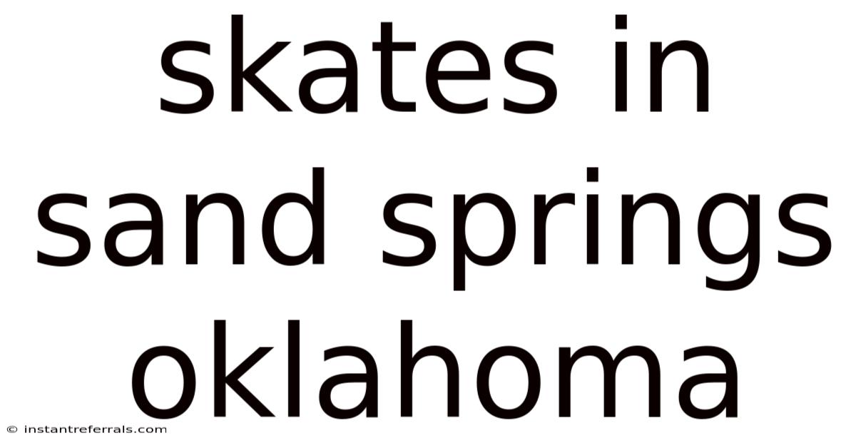 Skates In Sand Springs Oklahoma