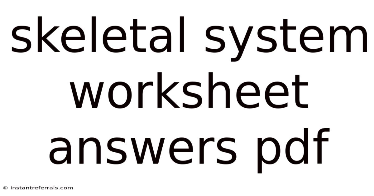 Skeletal System Worksheet Answers Pdf