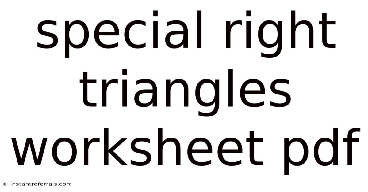 Special Right Triangles Worksheet Pdf