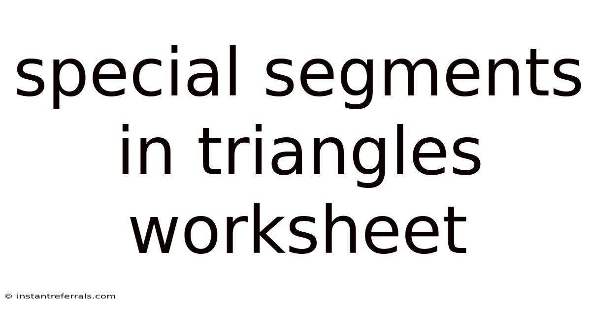 Special Segments In Triangles Worksheet