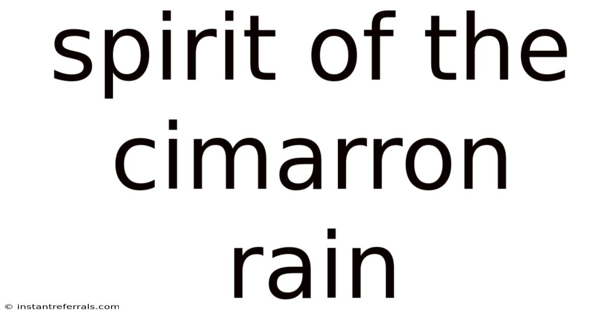 Spirit Of The Cimarron Rain