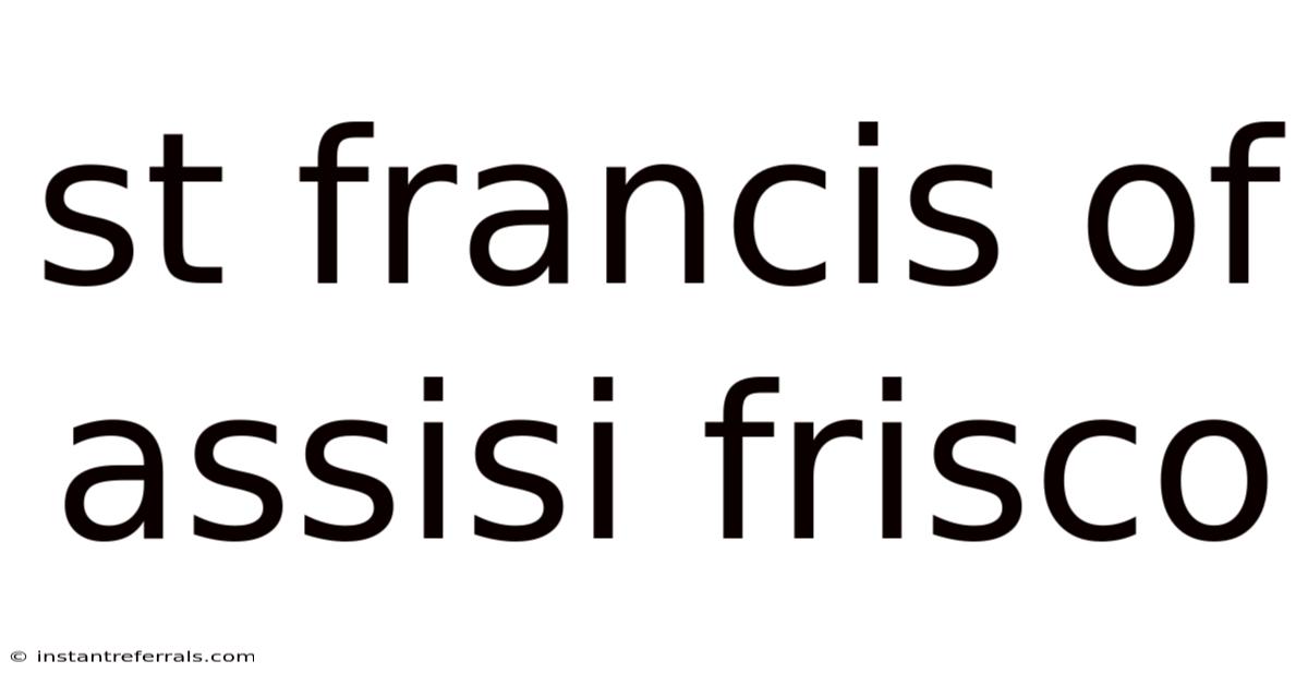 St Francis Of Assisi Frisco