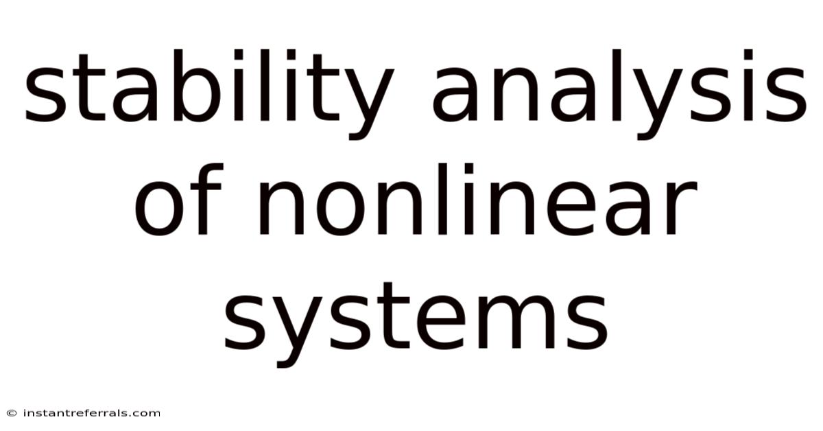 Stability Analysis Of Nonlinear Systems