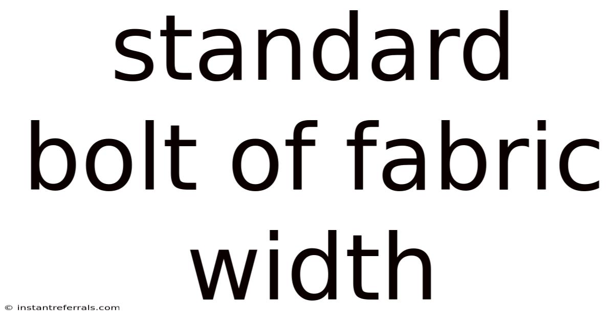 Standard Bolt Of Fabric Width