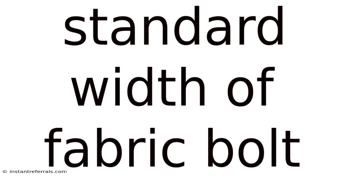 Standard Width Of Fabric Bolt