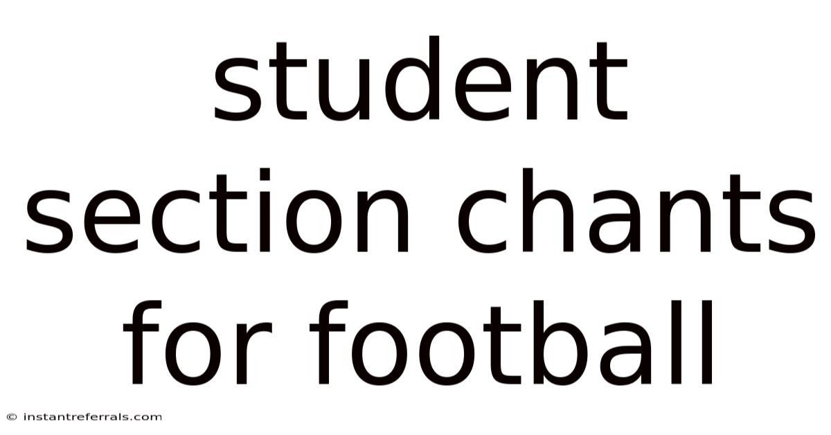 Student Section Chants For Football