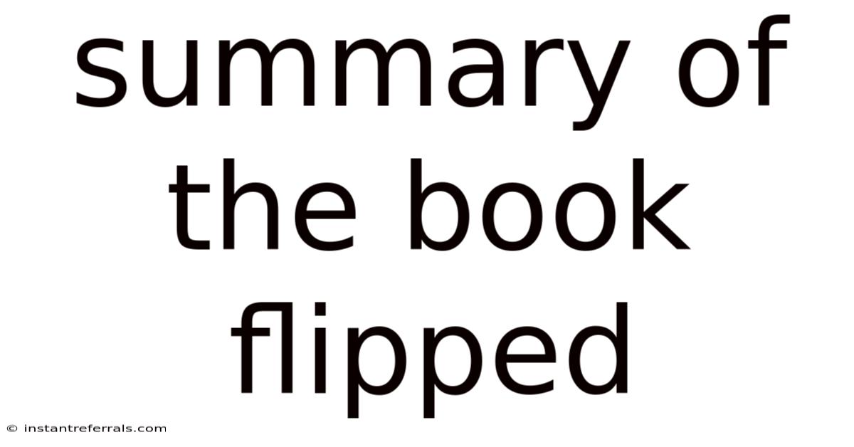 Summary Of The Book Flipped