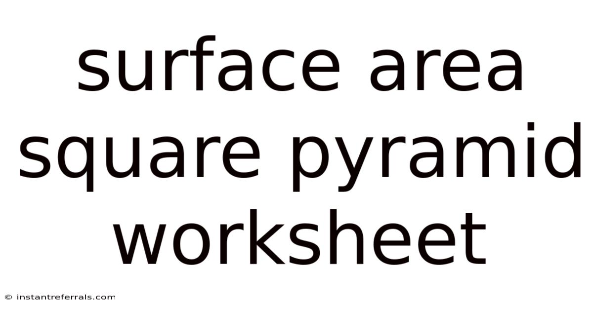Surface Area Square Pyramid Worksheet