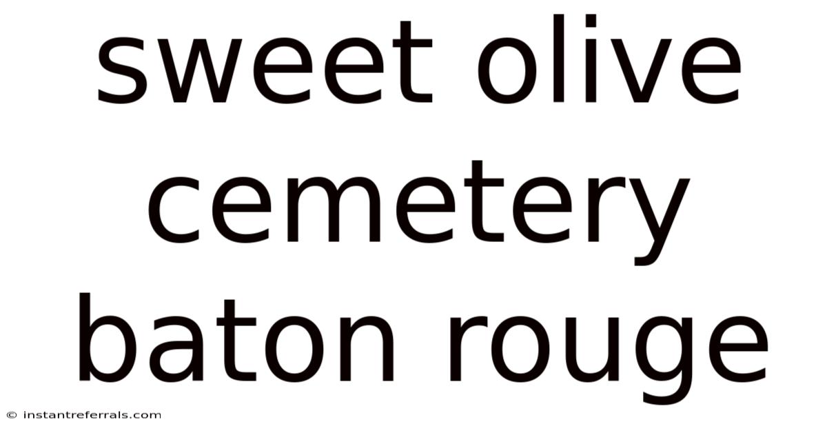 Sweet Olive Cemetery Baton Rouge