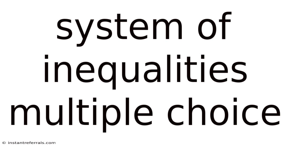 System Of Inequalities Multiple Choice