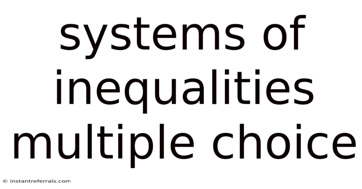 Systems Of Inequalities Multiple Choice