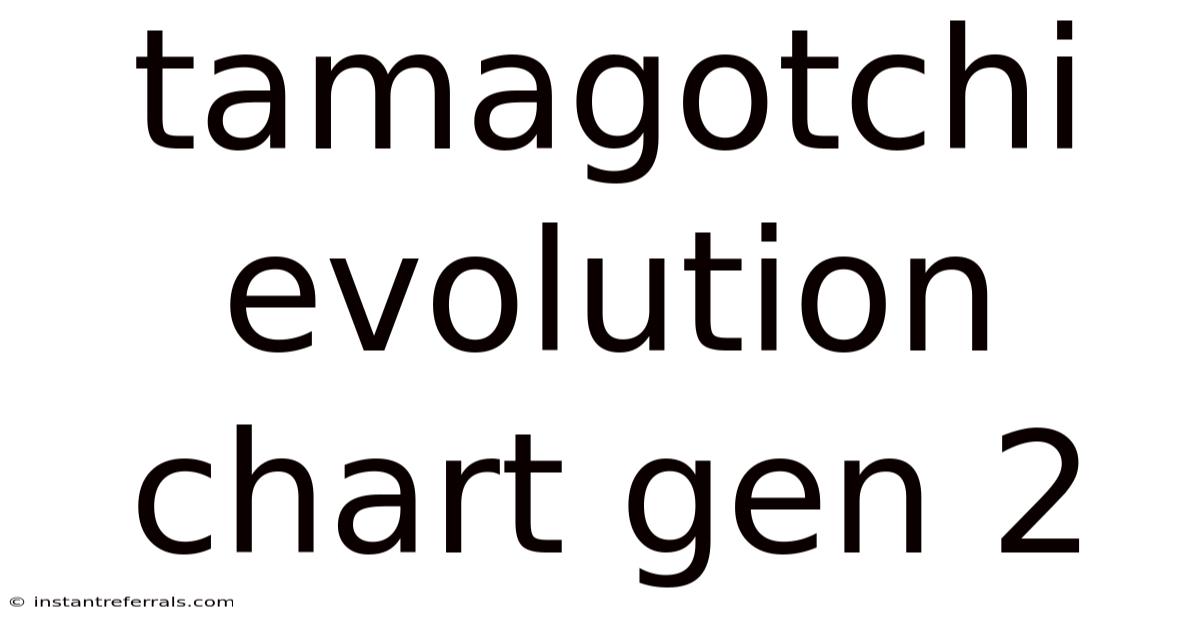 Tamagotchi Evolution Chart Gen 2