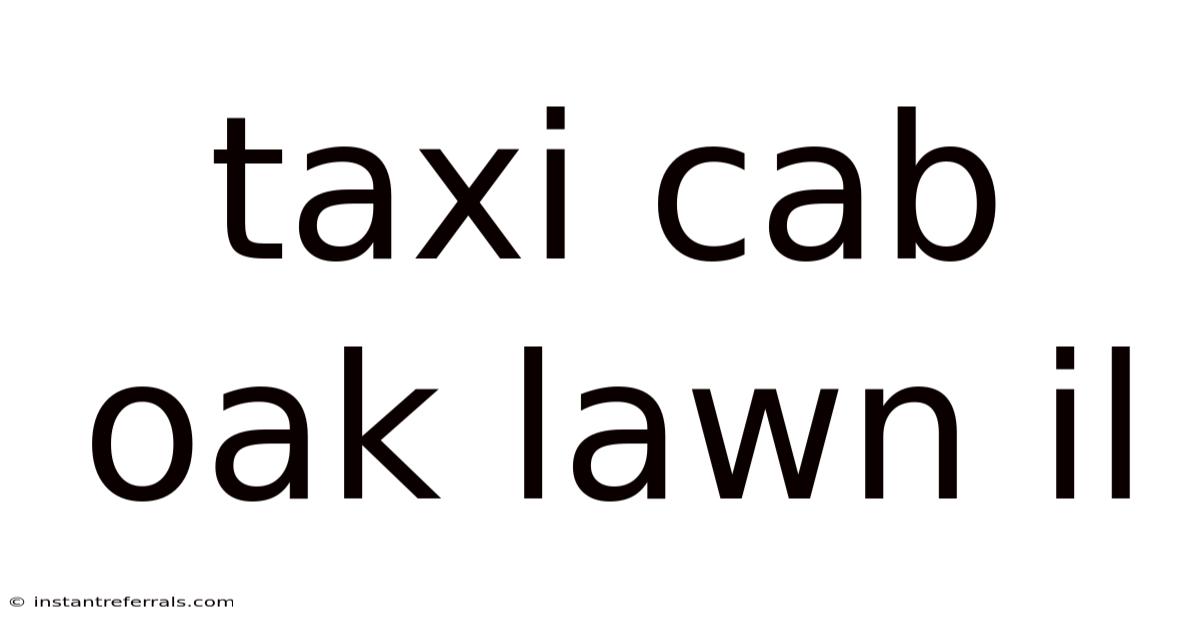 Taxi Cab Oak Lawn Il