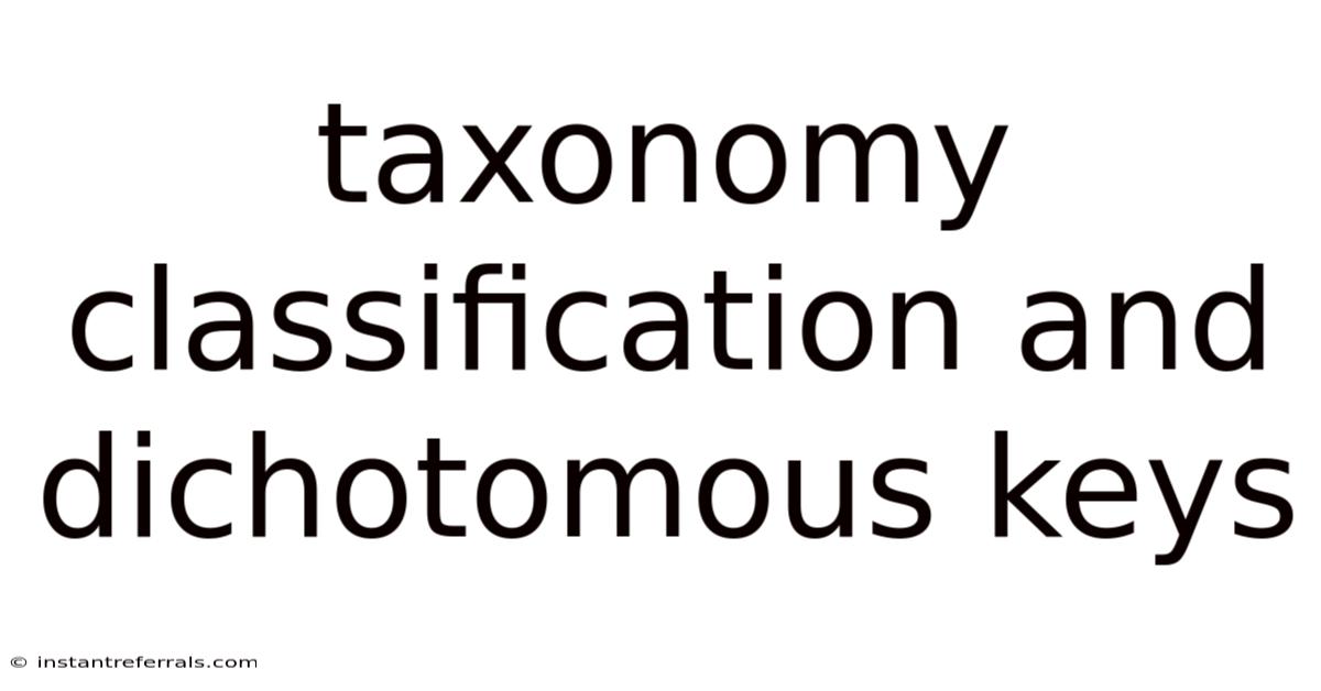 Taxonomy Classification And Dichotomous Keys