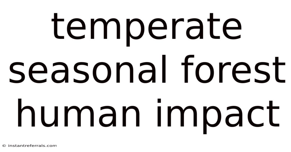 Temperate Seasonal Forest Human Impact